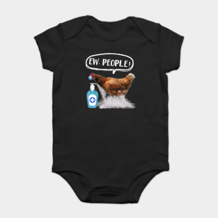 Quarantine Baby Bodysuit - EW PEOPLE - Chicken Wearing A Face Mask Quarantine Funny by gussiemc